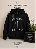 I'm Proof Hell Lost Hoodie