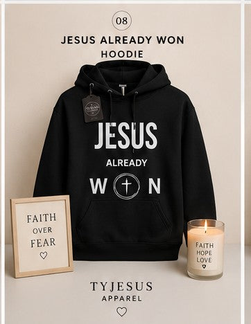 Jesus Already Won Hoodie